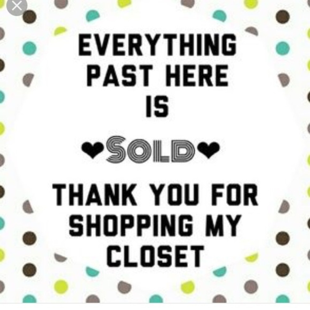 Sold past here...